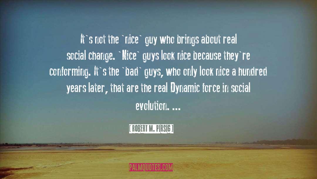 Nice Guys quotes by Robert M. Pirsig