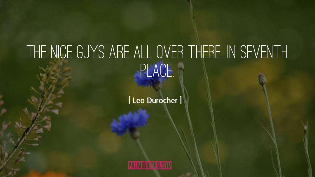 Nice Guys quotes by Leo Durocher