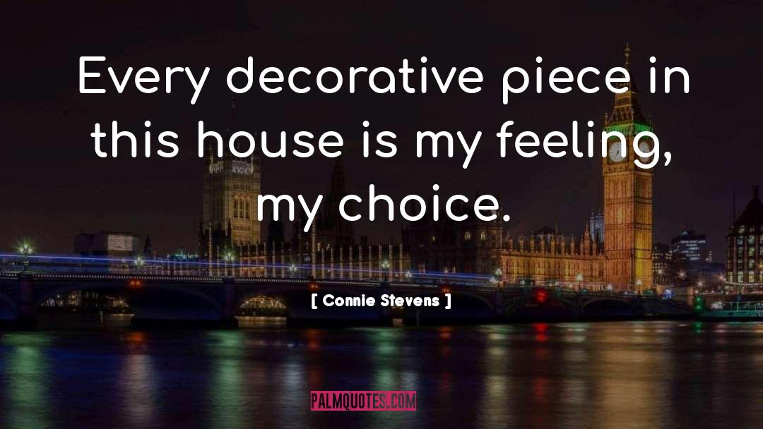 Nice House quotes by Connie Stevens