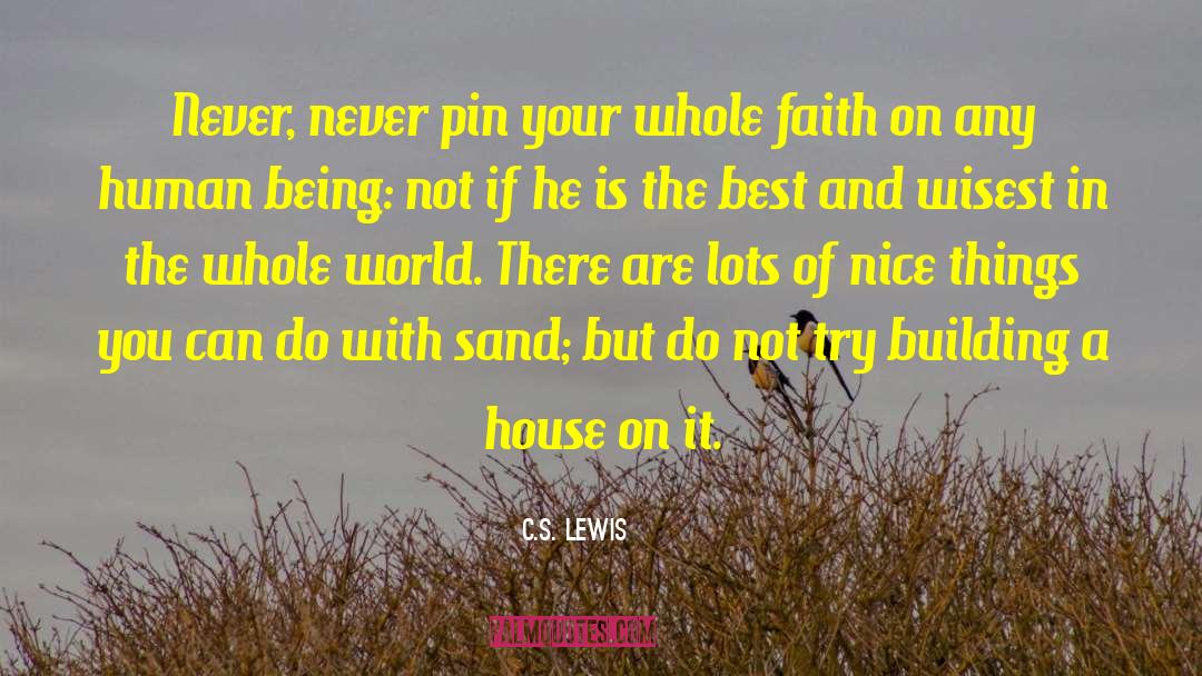 Nice House quotes by C.S. Lewis