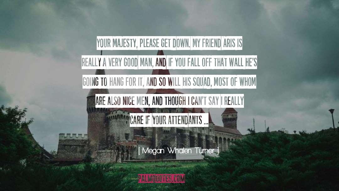 Nice Man quotes by Megan Whalen Turner