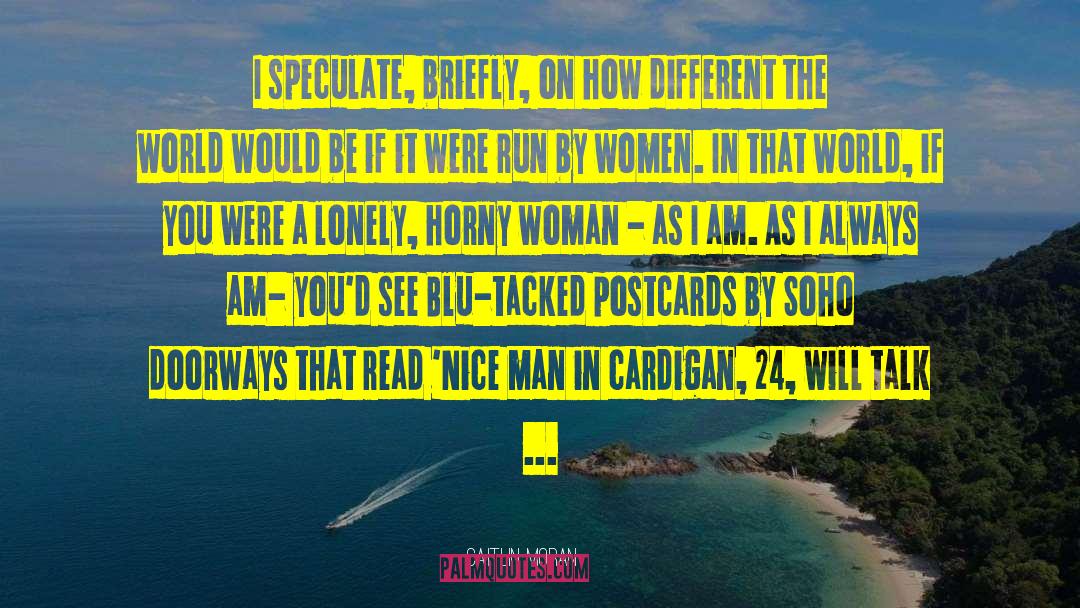 Nice Man quotes by Caitlin Moran