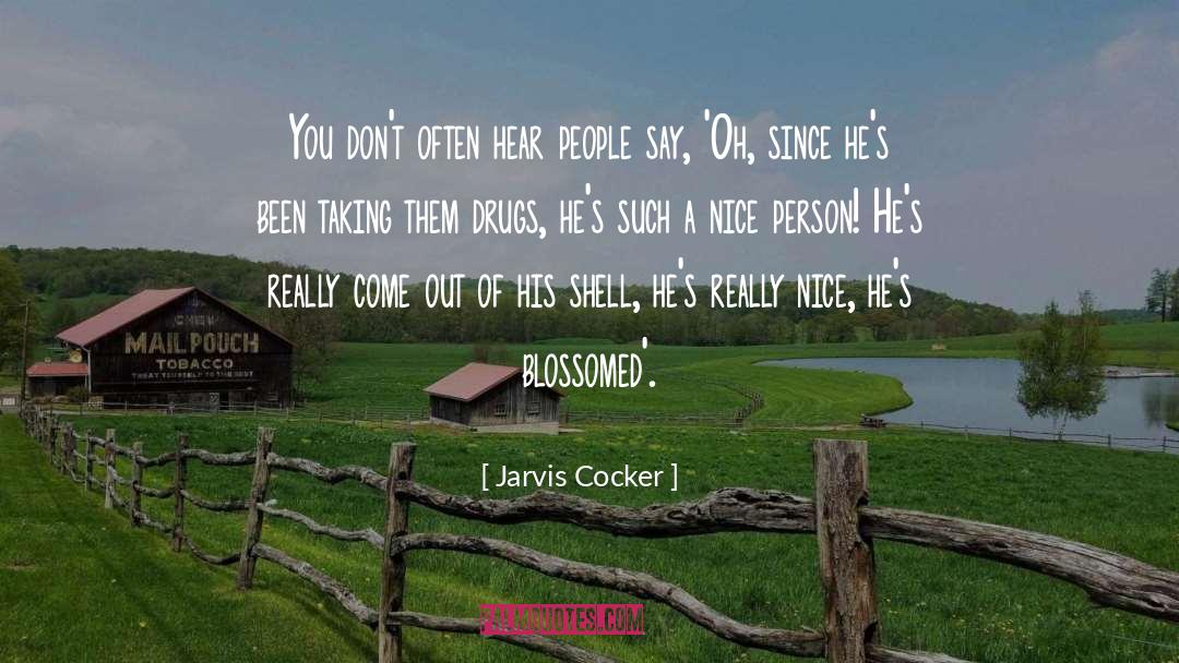 Nice People quotes by Jarvis Cocker