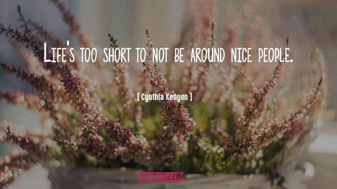 Nice People quotes by Cynthia Kenyon