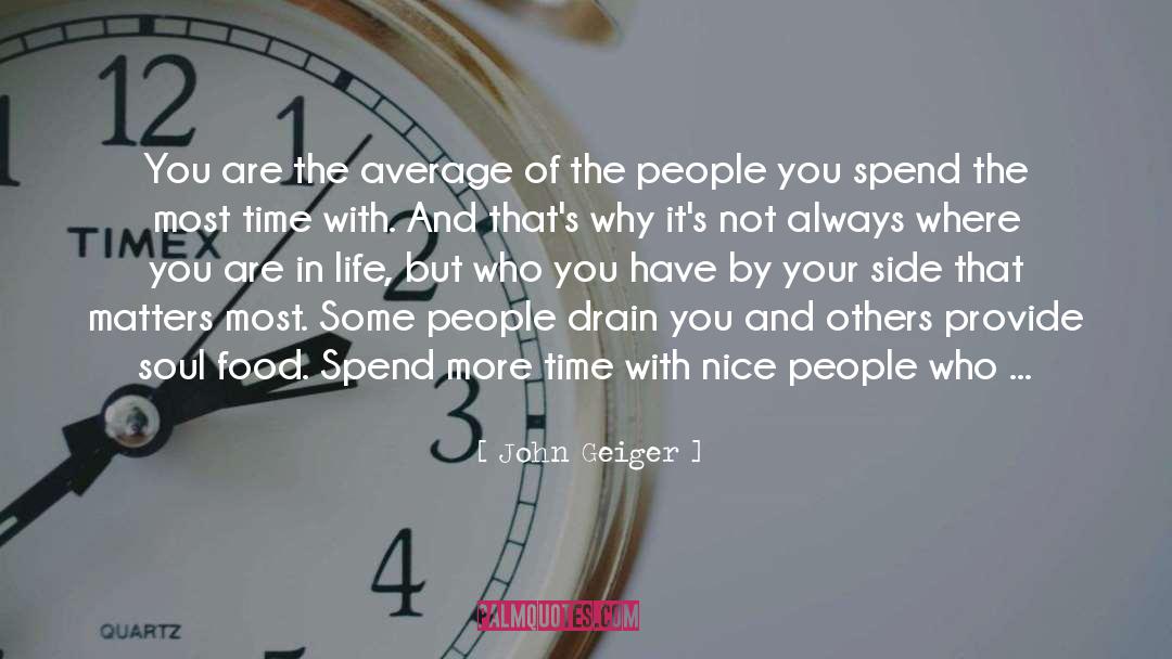 Nice People quotes by John Geiger