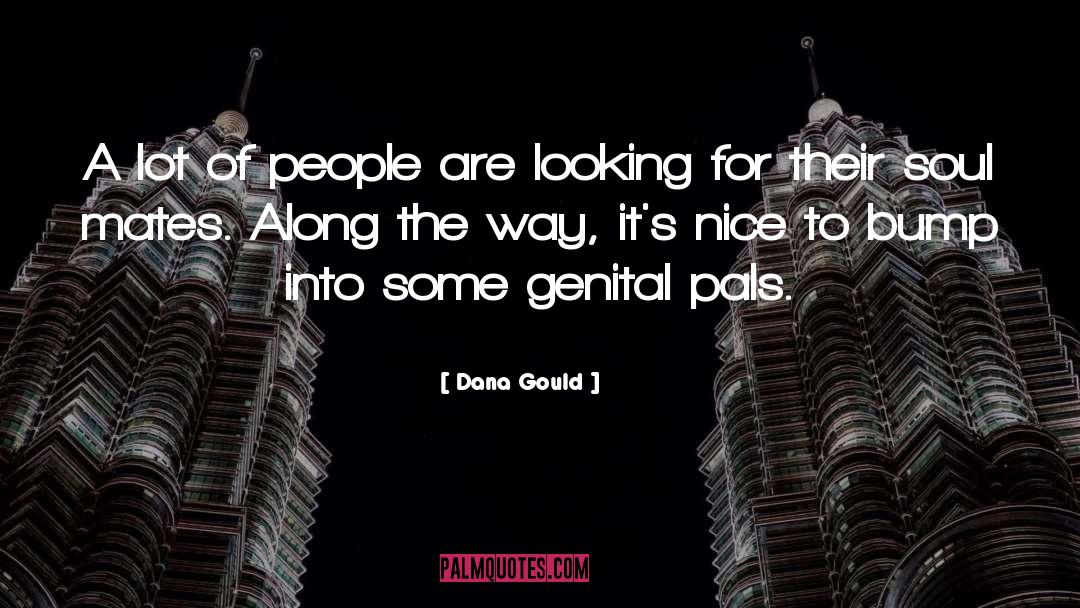 Nice People quotes by Dana Gould