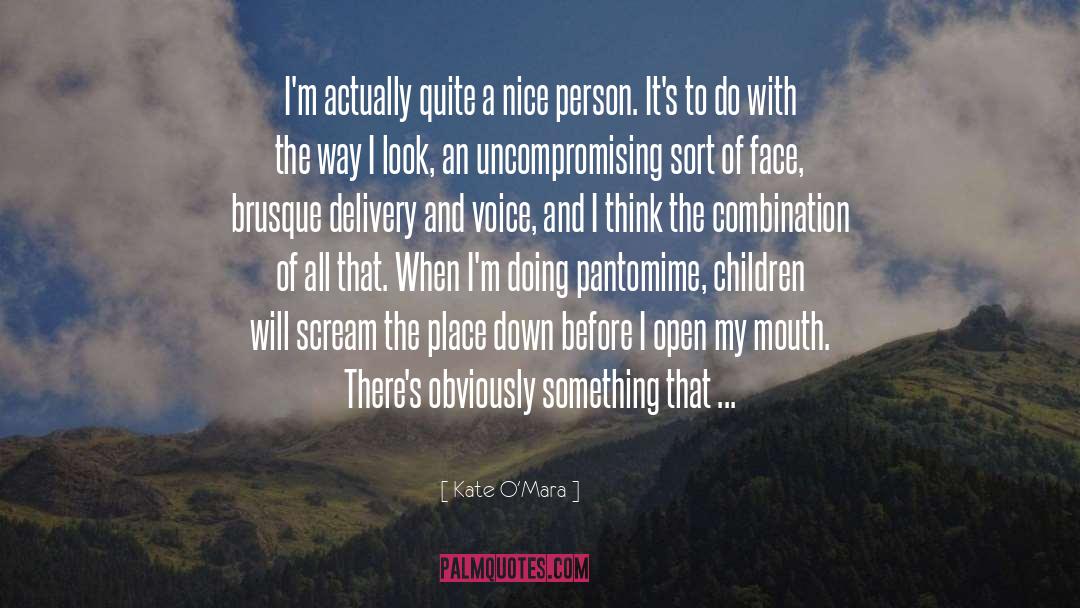 Nice Person quotes by Kate O'Mara