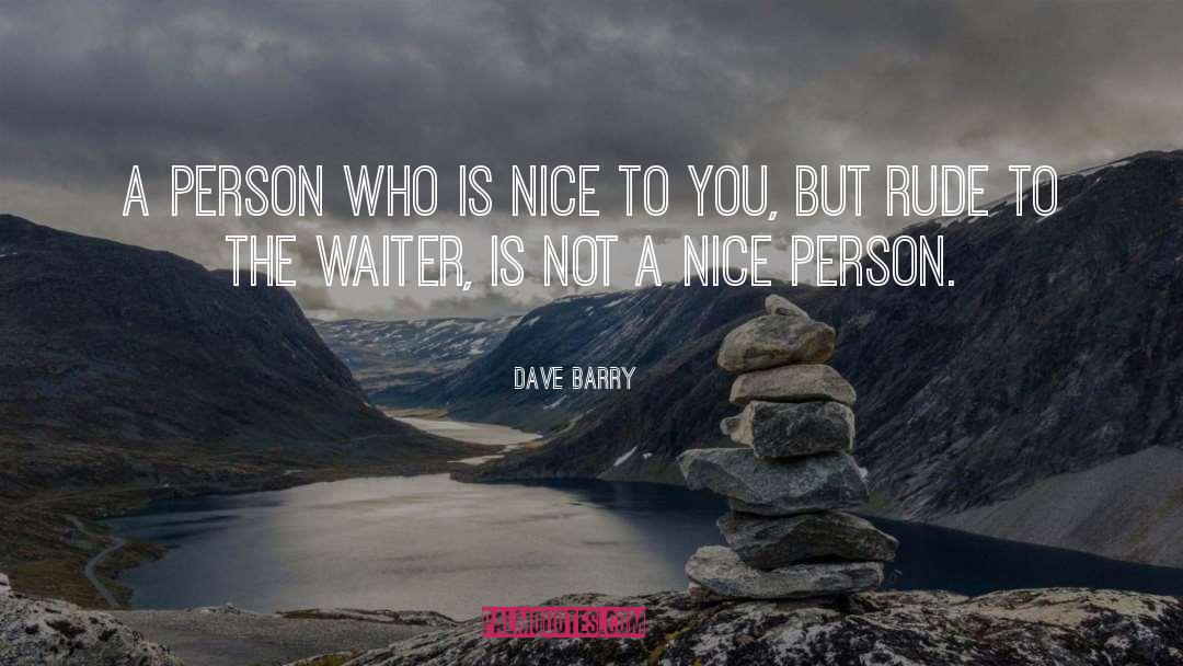 Nice Person quotes by Dave Barry