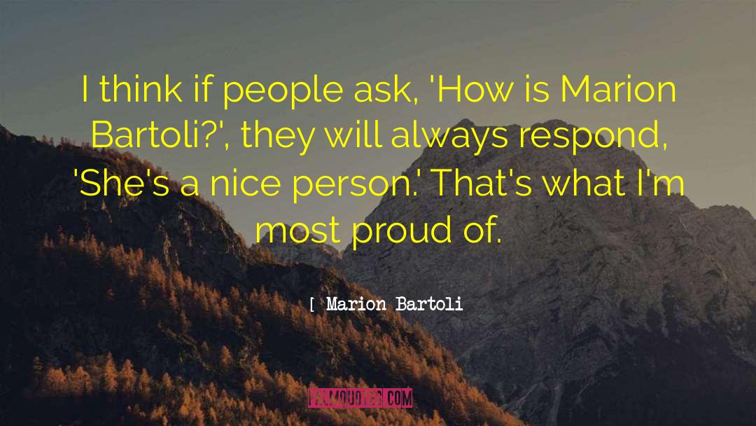 Nice Person quotes by Marion Bartoli