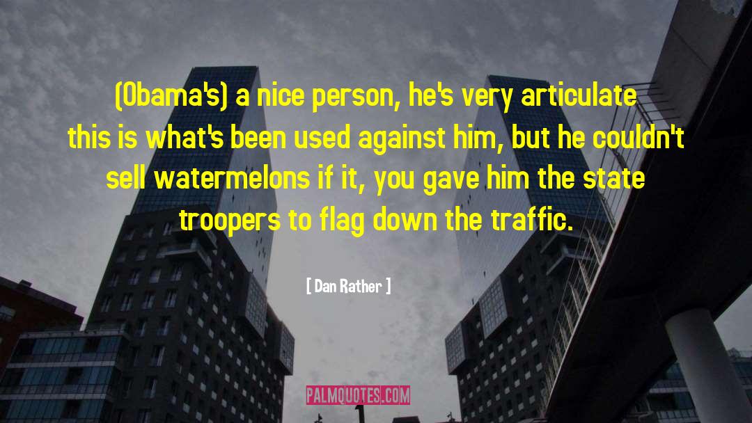 Nice Person quotes by Dan Rather