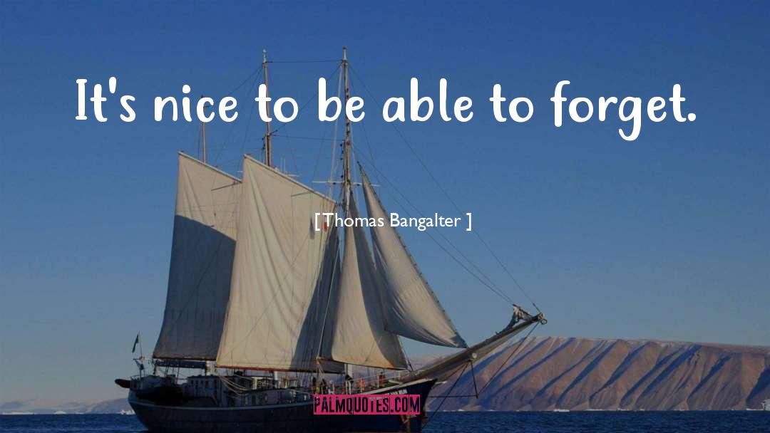 Nice quotes by Thomas Bangalter