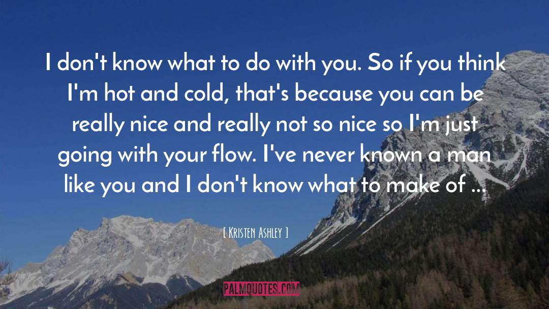 Nice Romantic quotes by Kristen Ashley