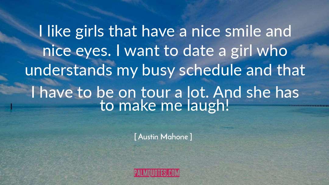 Nice Smile quotes by Austin Mahone