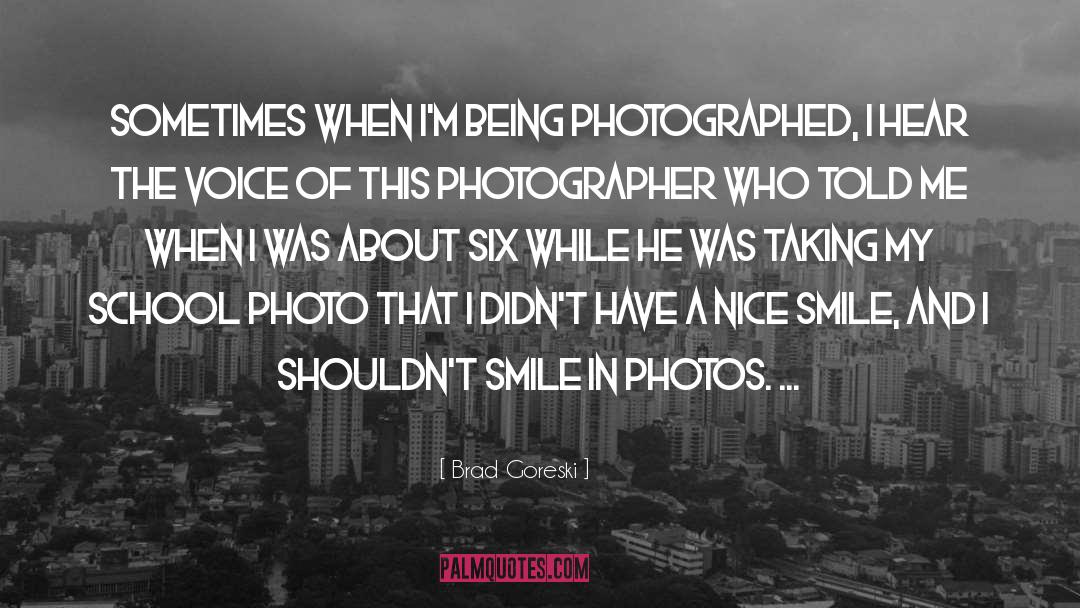 Nice Smile quotes by Brad Goreski