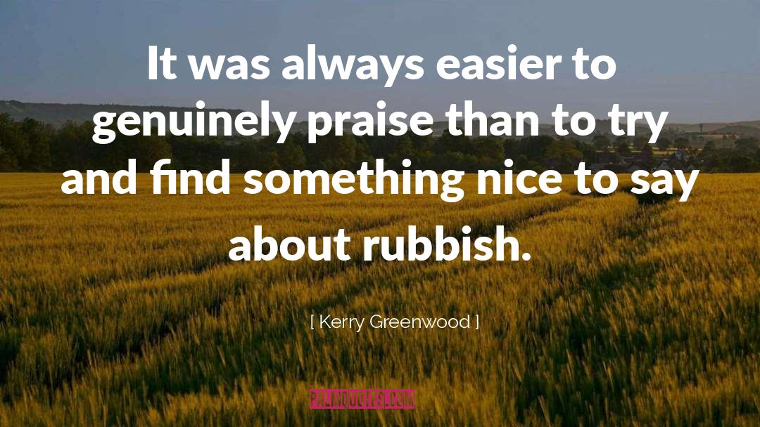 Nice Sweet quotes by Kerry Greenwood