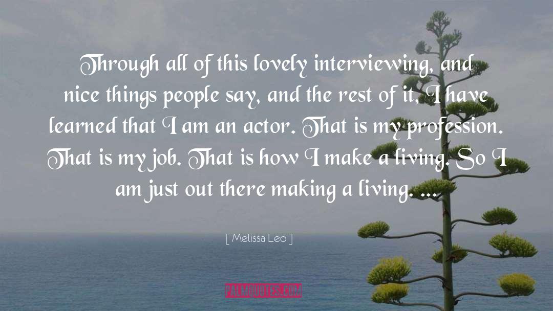 Nice Things quotes by Melissa Leo