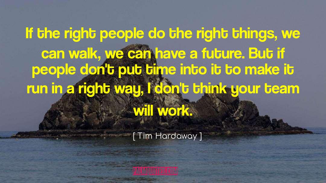 Nice Time quotes by Tim Hardaway