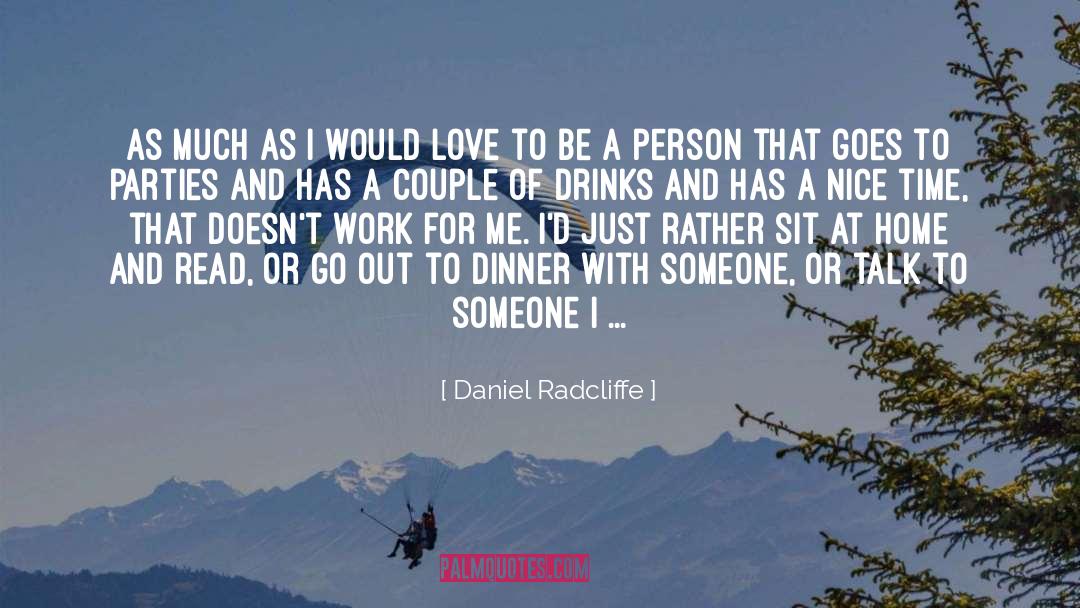 Nice Time quotes by Daniel Radcliffe