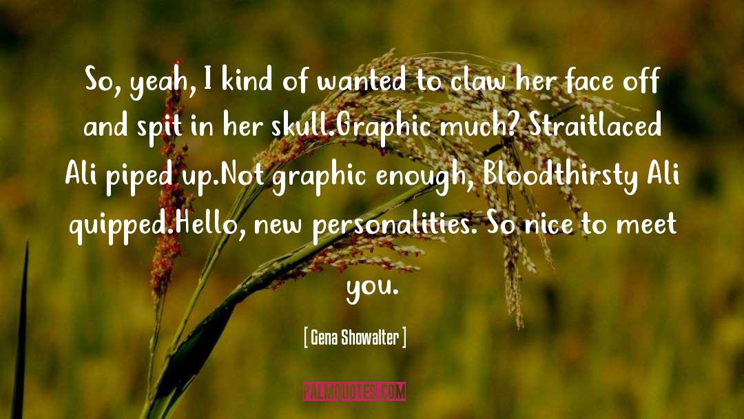 Nice To Meet You quotes by Gena Showalter