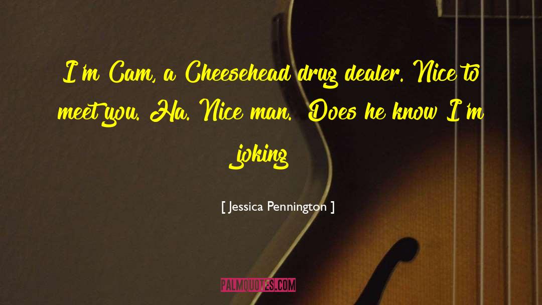 Nice To Meet You quotes by Jessica Pennington