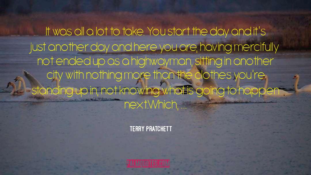 Nice Way To Start A Day quotes by Terry Pratchett