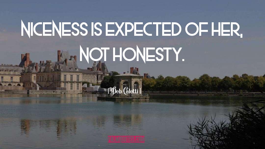 Niceness quotes by Deb Caletti