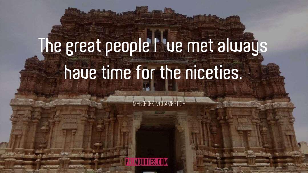 Niceties quotes by Mercedes McCambridge