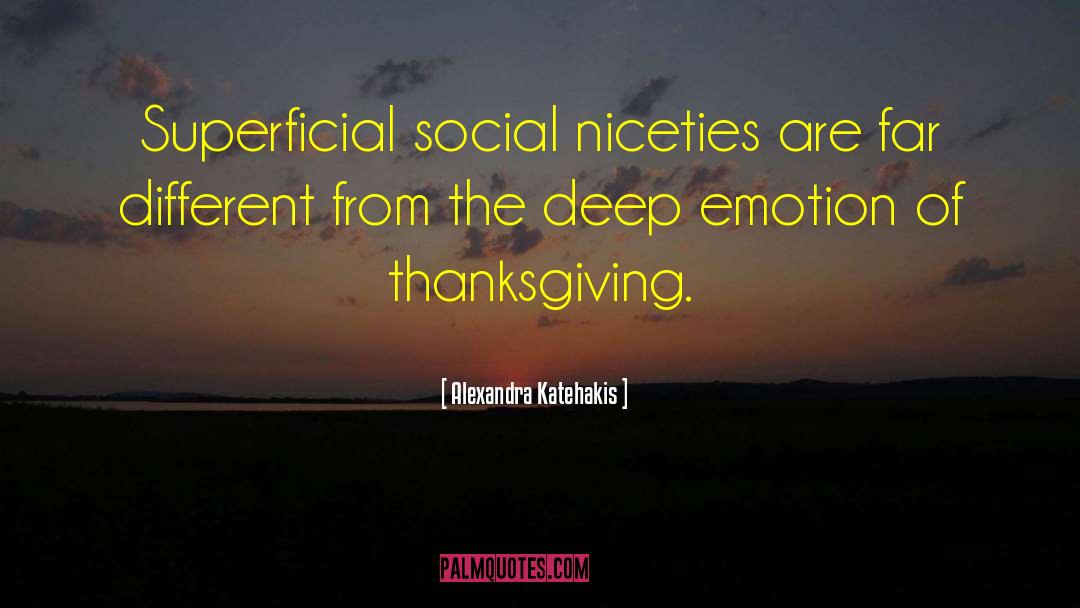 Niceties quotes by Alexandra Katehakis