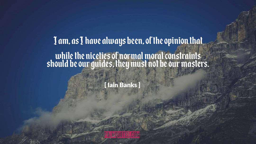 Niceties quotes by Iain Banks