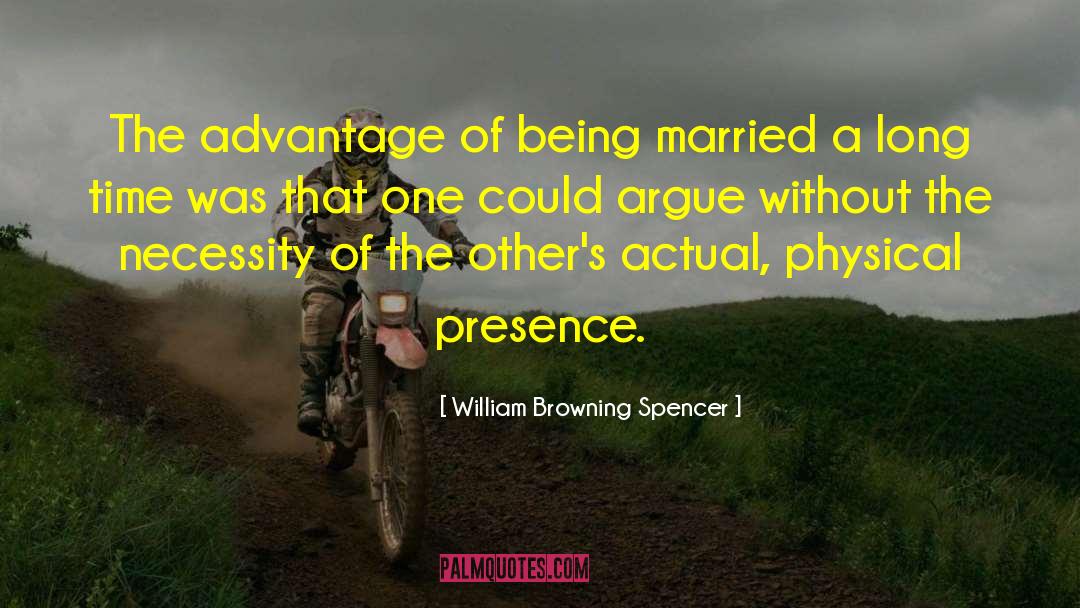 Nicholaa Spencer quotes by William Browning Spencer