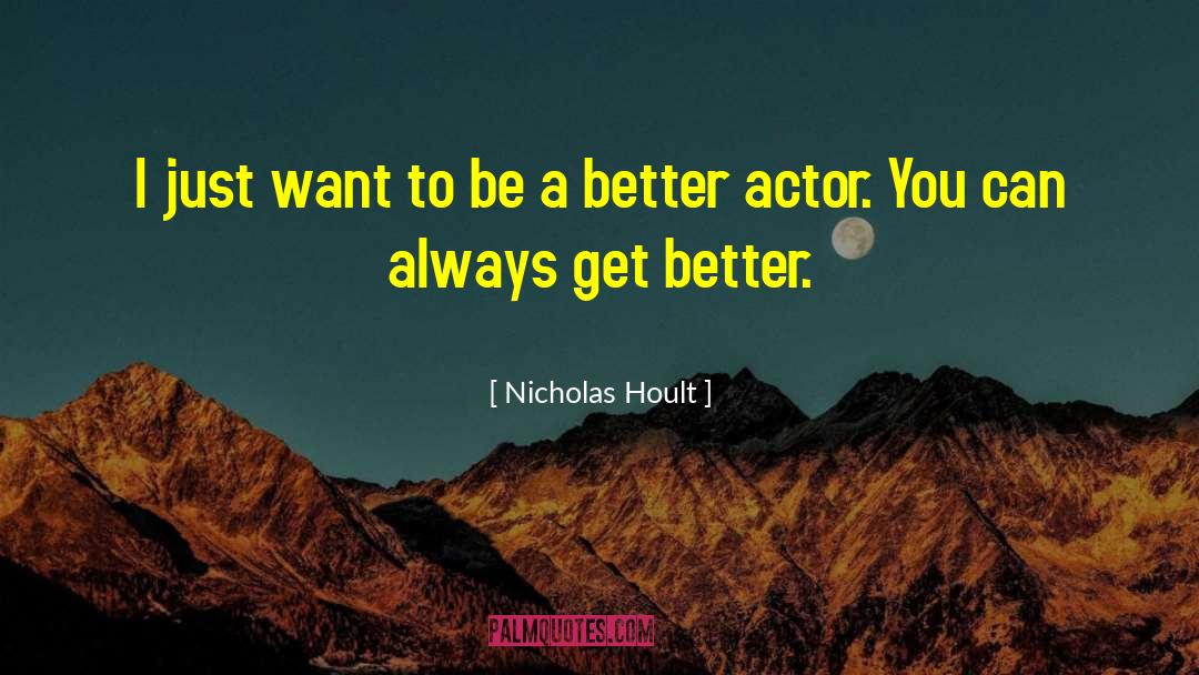 Nicholas Carter quotes by Nicholas Hoult