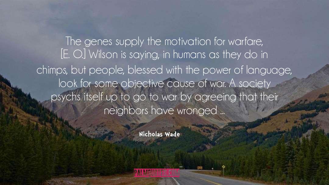 Nicholas quotes by Nicholas Wade