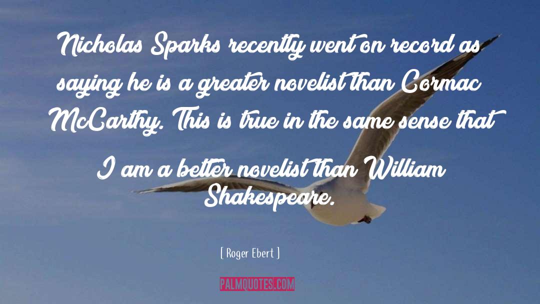 Nicholas Spark quotes by Roger Ebert