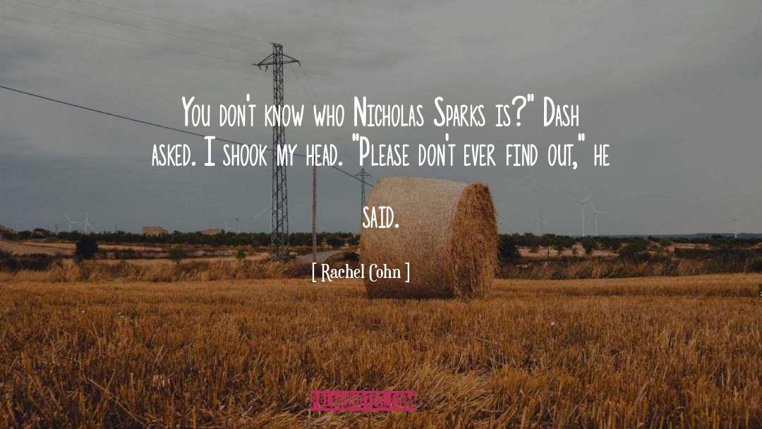 Nicholas Sparks quotes by Rachel Cohn