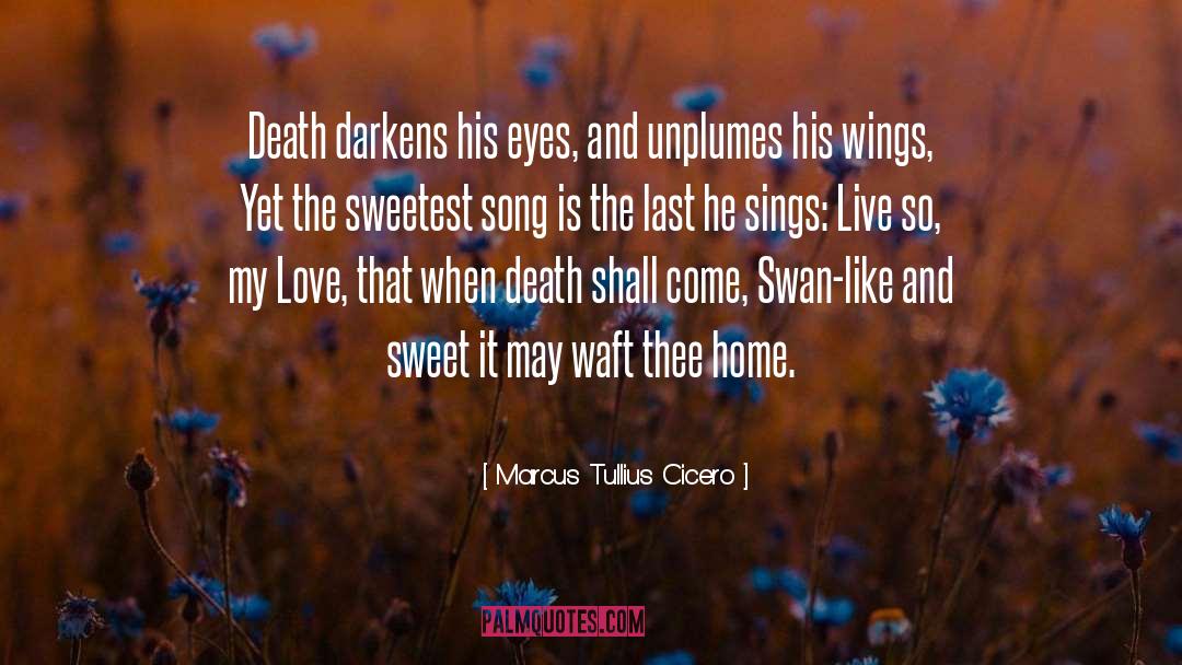 Nicholas Sparks The Last Song Love quotes by Marcus Tullius Cicero