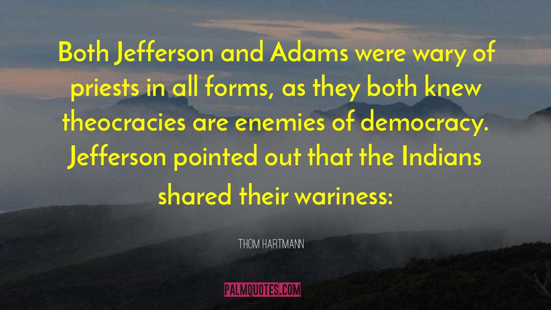 Nick Adams quotes by Thom Hartmann