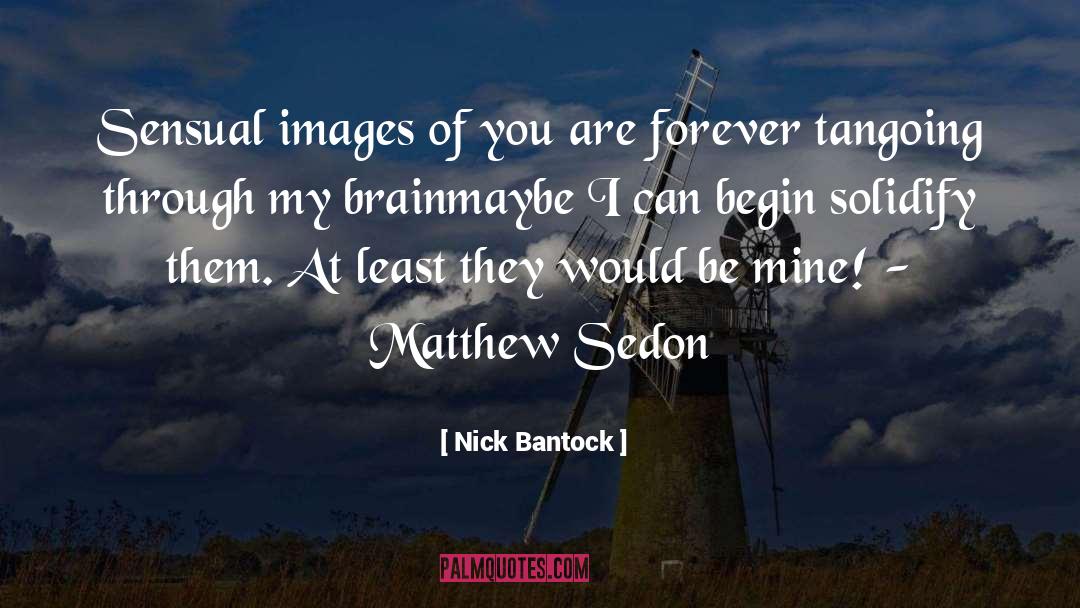 Nick Bantock quotes by Nick Bantock