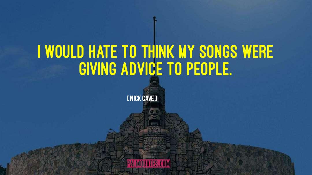 Nick Cave quotes by Nick Cave