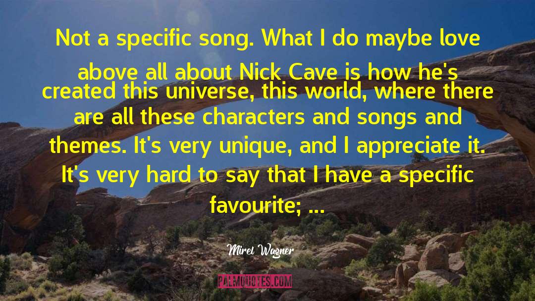 Nick Cave quotes by Mirel Wagner