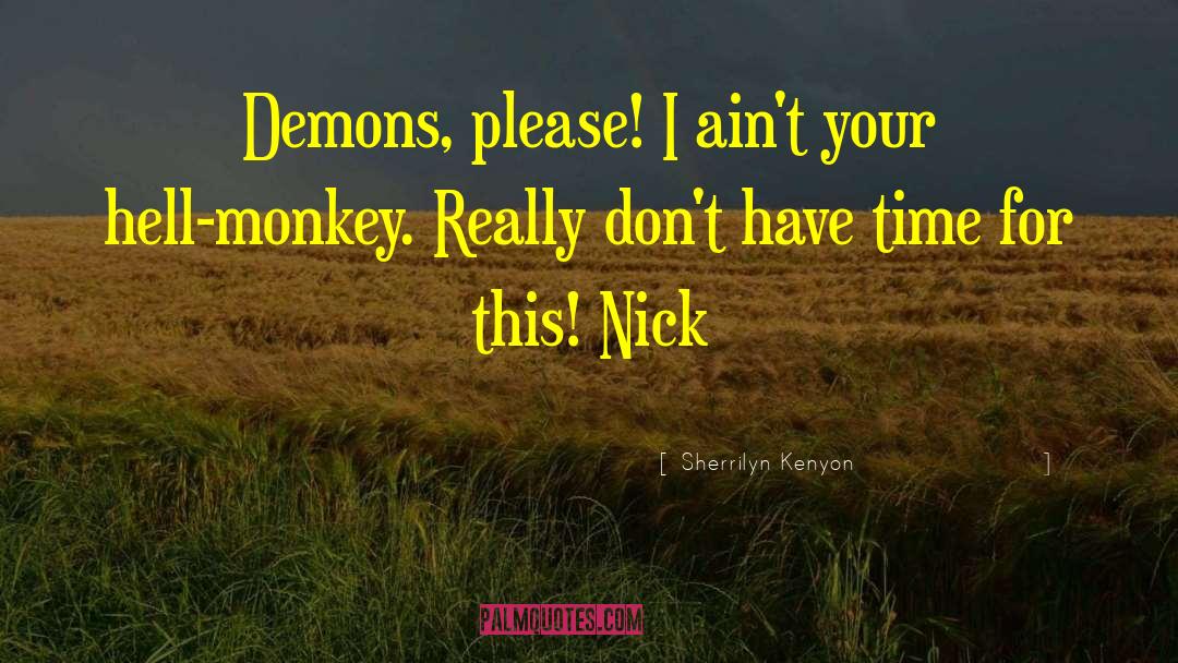 Nick Jamie quotes by Sherrilyn Kenyon