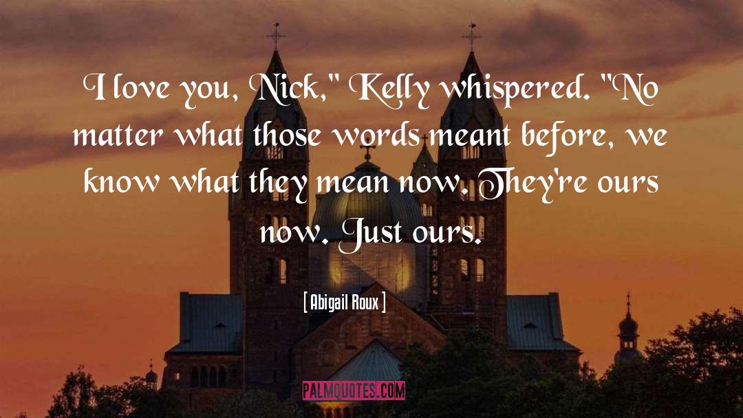 Nick quotes by Abigail Roux