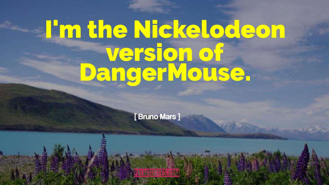 Nickelodeon quotes by Bruno Mars