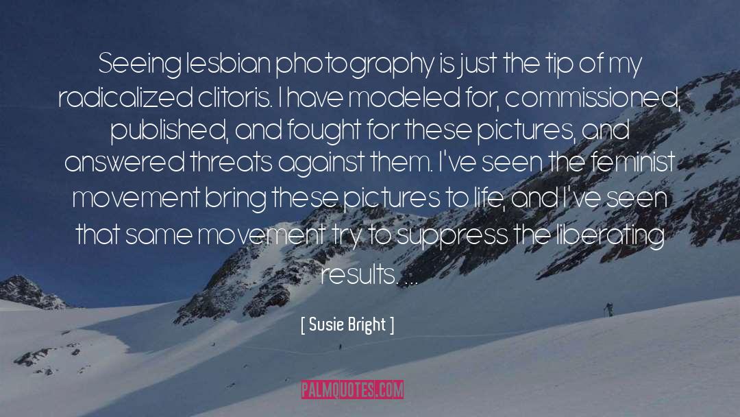 Nickens Photography quotes by Susie Bright