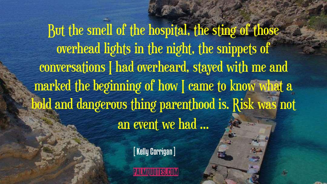 Nicklaus Hospital quotes by Kelly Corrigan