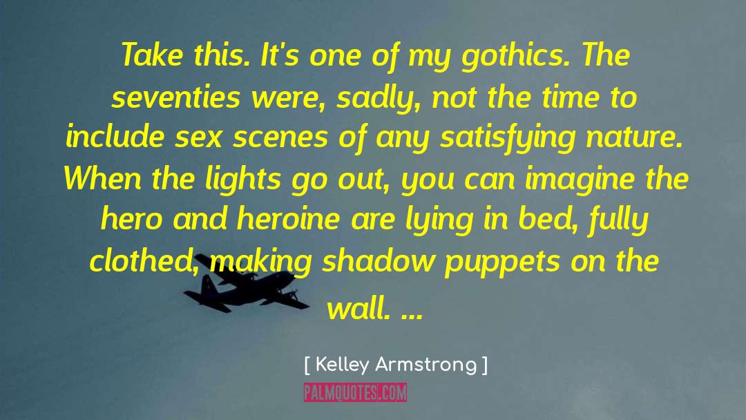 Nickname Hero quotes by Kelley Armstrong