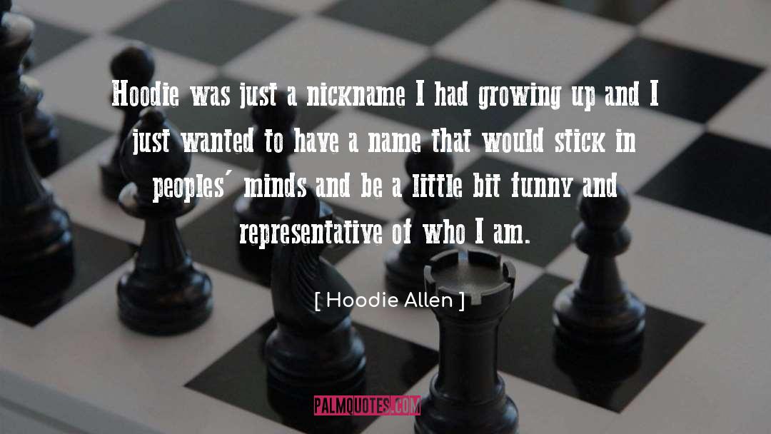 Nickname quotes by Hoodie Allen