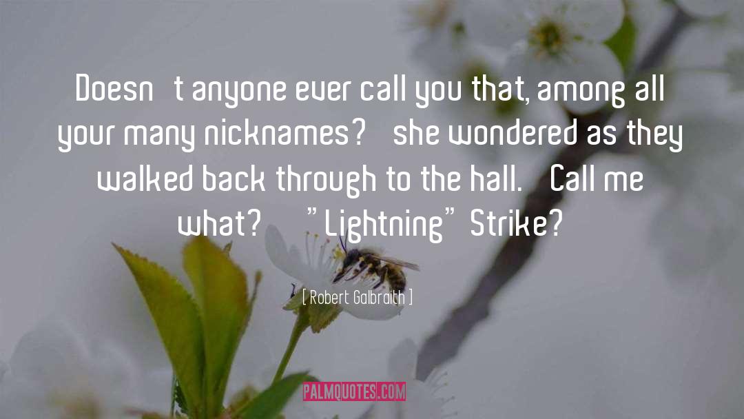 Nicknames quotes by Robert Galbraith