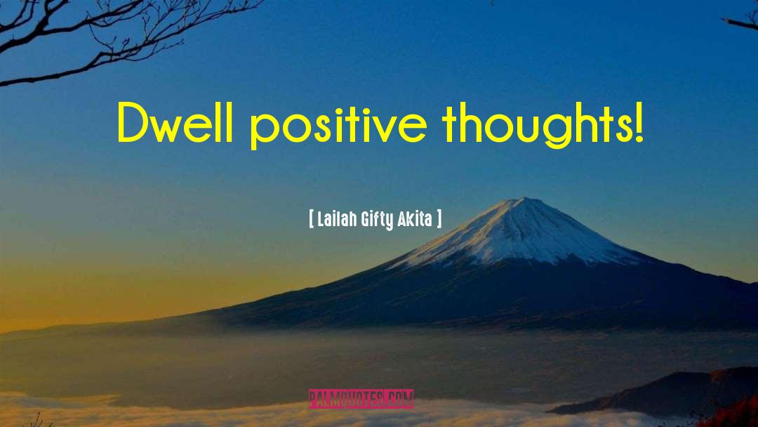 Nicks Thoughts quotes by Lailah Gifty Akita