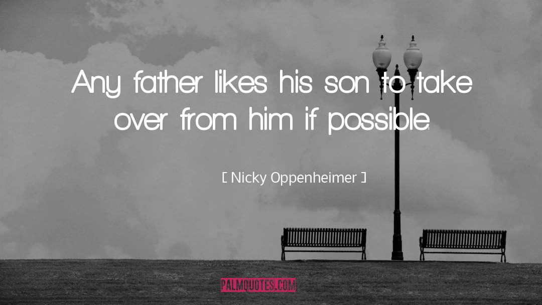 Nicky quotes by Nicky Oppenheimer