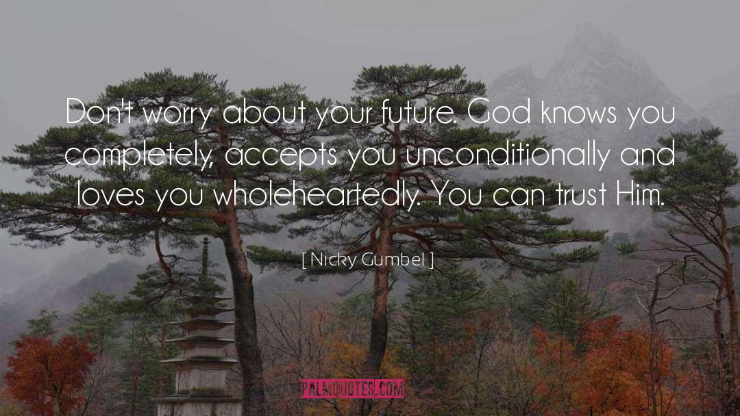 Nicky quotes by Nicky Gumbel